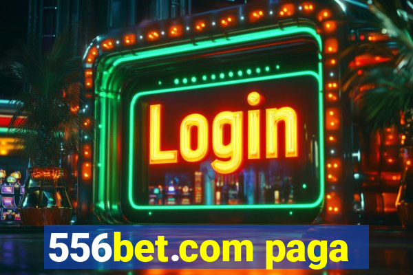 556bet.com paga